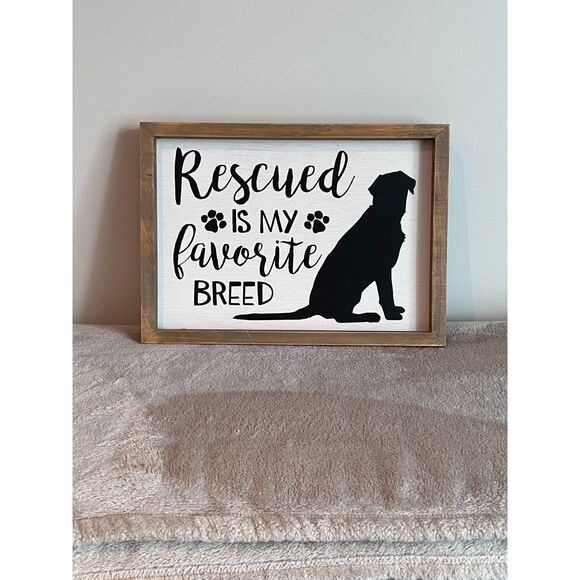 Rescued is my Favorite Breed Wall Art - Picture 1 of 1